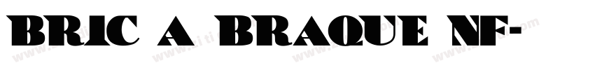 Bric a Braque NF字体转换